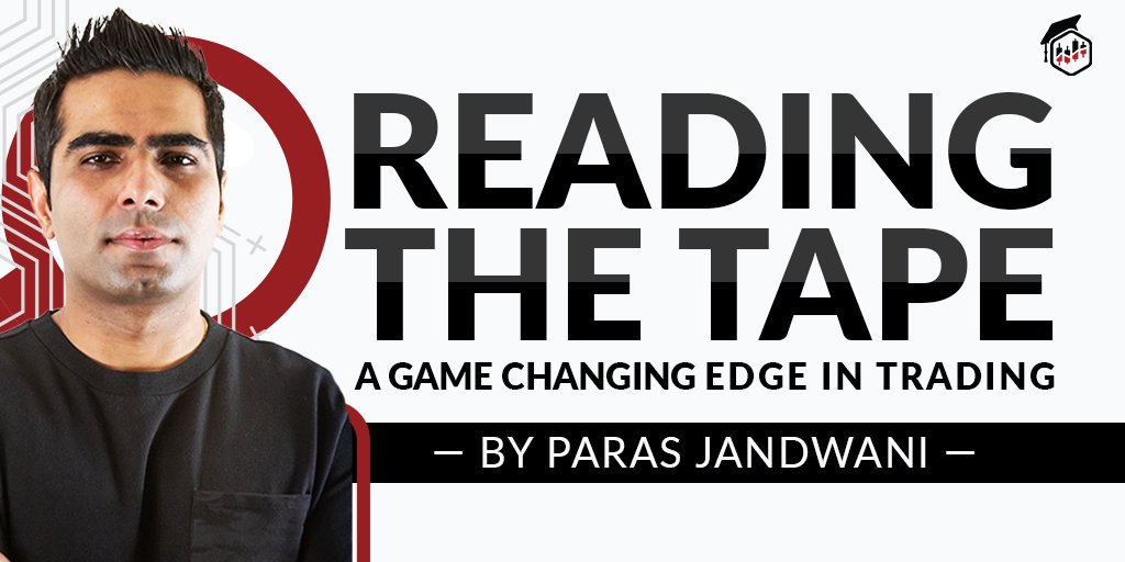 Paras Jandwani - Trading Terminal - Reading the Tape - A Game Changing Edge in Trading