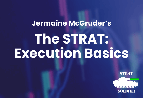 Jermaine McGruder – The STRAT Execution Basics 