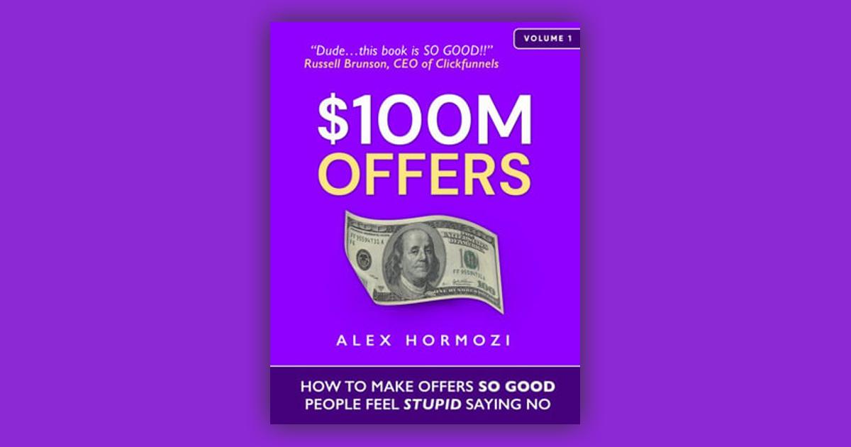 Alex Hormozi – $100M Offers: How to Make Offers So Good People Feel Stupid Saying No (Audiobook)