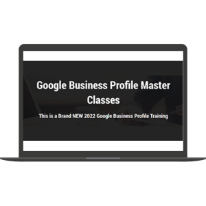 GMB Verified Listings without Postcard + Google Business Profile Master Classes - GMB Masterclasses (2022)