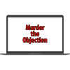 Murder The Objection By Jason Fladlien