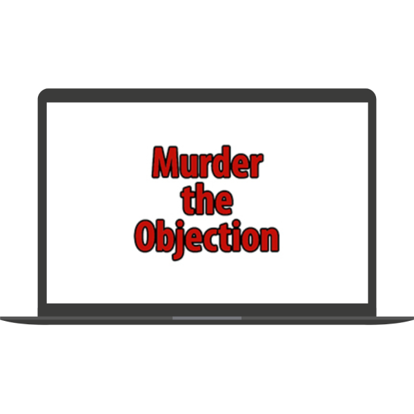 Murder The Objection By Jason Fladlien