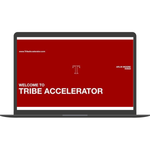 Tribe Accelerator By Arlin Moore