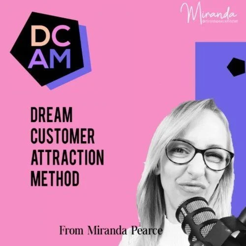 Dr Tim Pearce – DCAM – Dream Customer Attraction Method