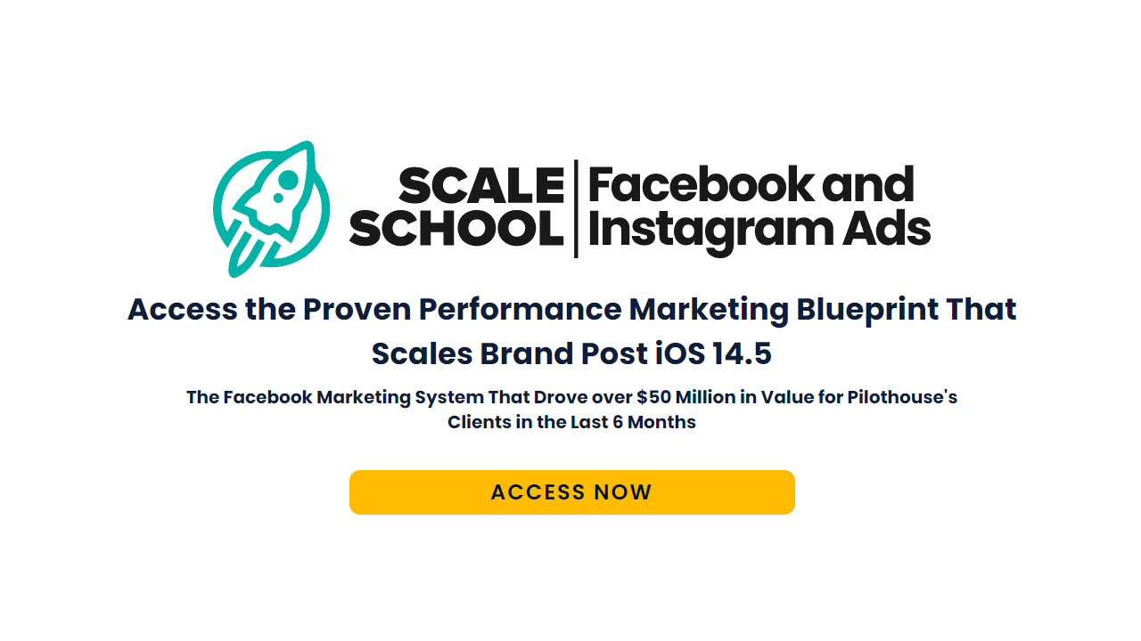 Pilothouse & DTC – DTC Scale School - Facebook & Instagram Ads