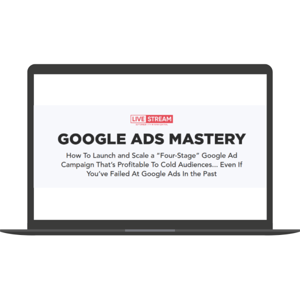 Google Ads Mastery Workshop 2021 (No Bonus) By Kasim Aslam