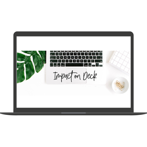 Impact on Deck™ (DIY Online Course) By Chantelle Davis-Gray