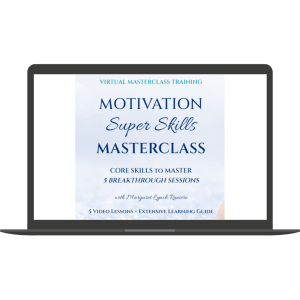 Motivation Super Skills Masterclass By Margaret Lynch Raniere