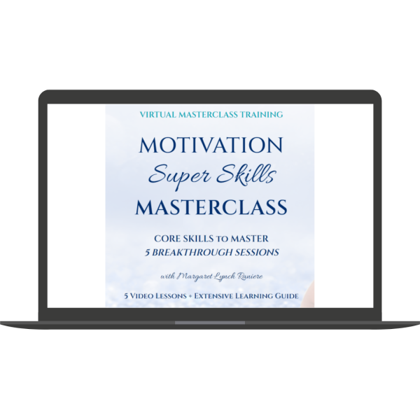 Motivation Super Skills Masterclass By Margaret Lynch Raniere