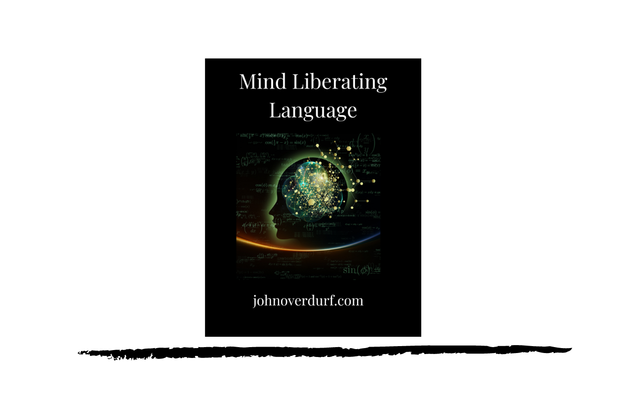 John Overburf – Mind Liberating Language