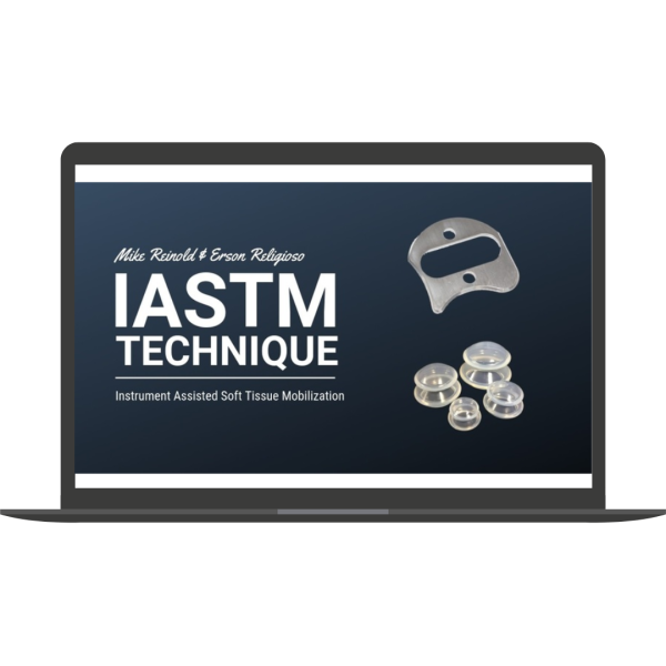 IASTM Technique 2.0 by Mike Reinold & Erson Religioso