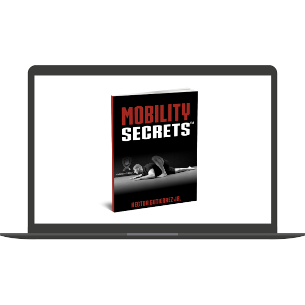 Mobility Secrets by Hector Gutierrez Jr