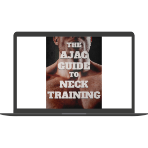 The AJAC Guide To Neck Training (Basic Version) By Alexander J.A Cortes