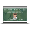 The Nine Heart Palaces Wellness and Healing for Practitioners and Patients By JEFFREY YUEN