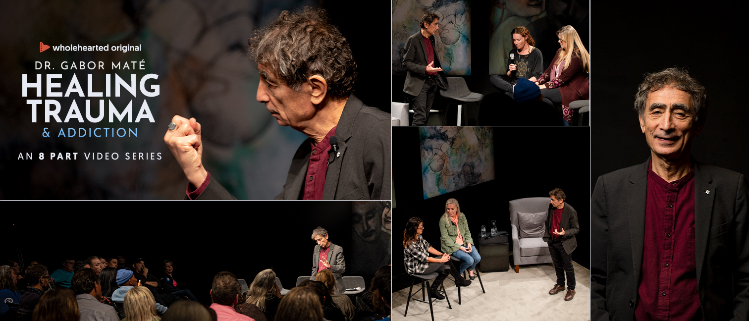 Dr. Gabor Maté – Healing Trauma & Addiction