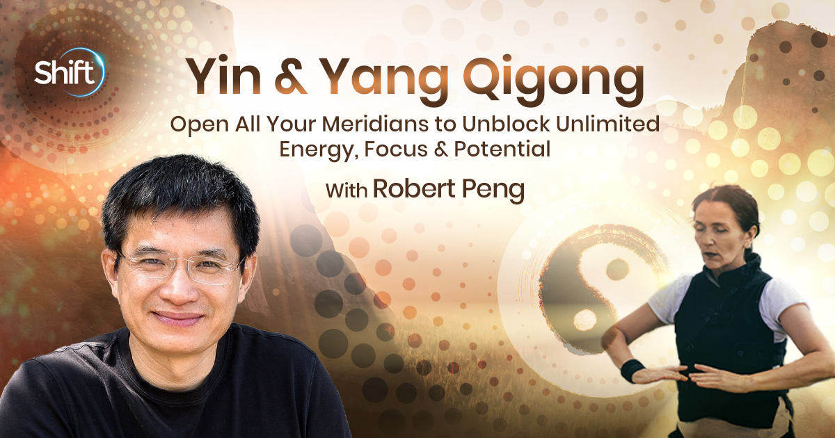 Robert Peng – Yin and Yang Qigong