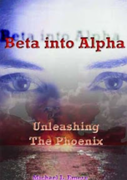 Bishop – Beta Into Alpha Unleashing The Phoenix