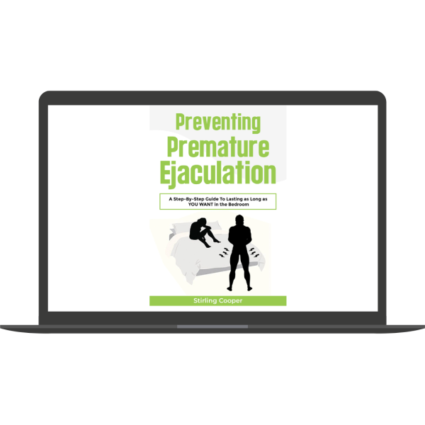 Preventing Premature Ejaculation By Stirling Cooper