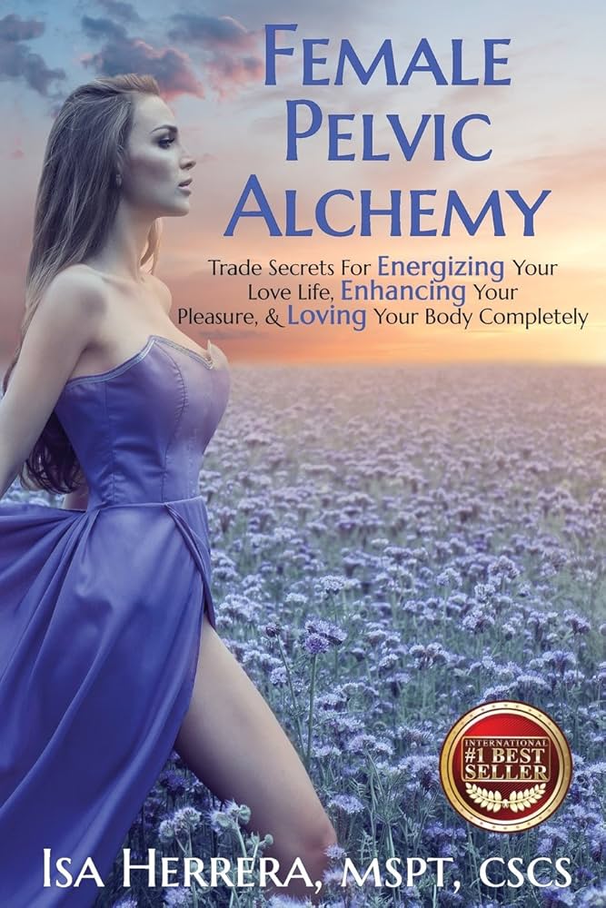 Isa Herrera – Female Pelvic Alchemy