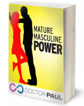 Dr Paul – The Secrets Of Mature Masculine Power