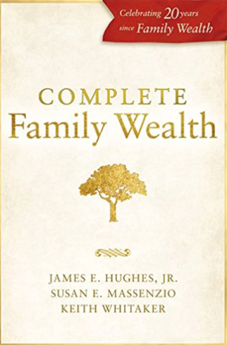 James E. Hughes Jr. & Susan E. Massenzio & Keith Whitaker – Complete Family Wealth (Bloomberg) (Kindle)