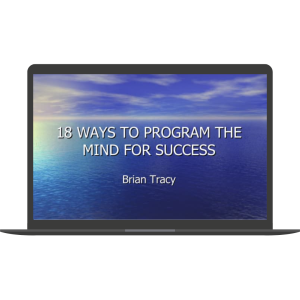 18 Ways To Program The Mind For Success By Brian Tracy