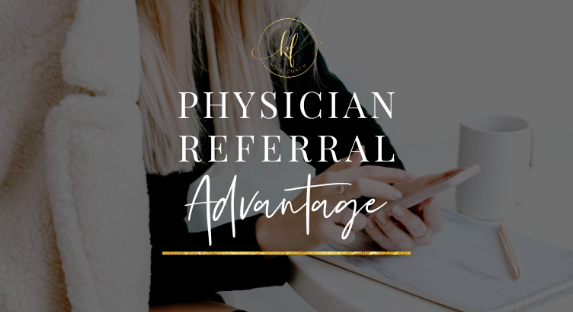 Kim Foster – Physician Referral Advantage (Regular Bundle)