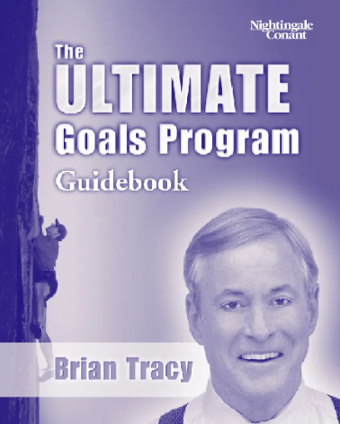 Brian Tracy – Ultimate Goals Program Guidebook