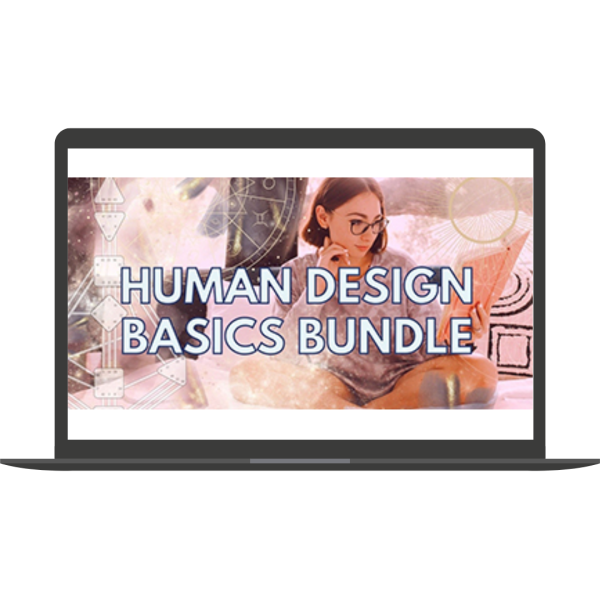 Human Design Basics Bundle By Eden Carpenter