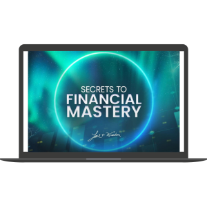 Online - The Secrets to Financial Mastery By Dr John Demartini