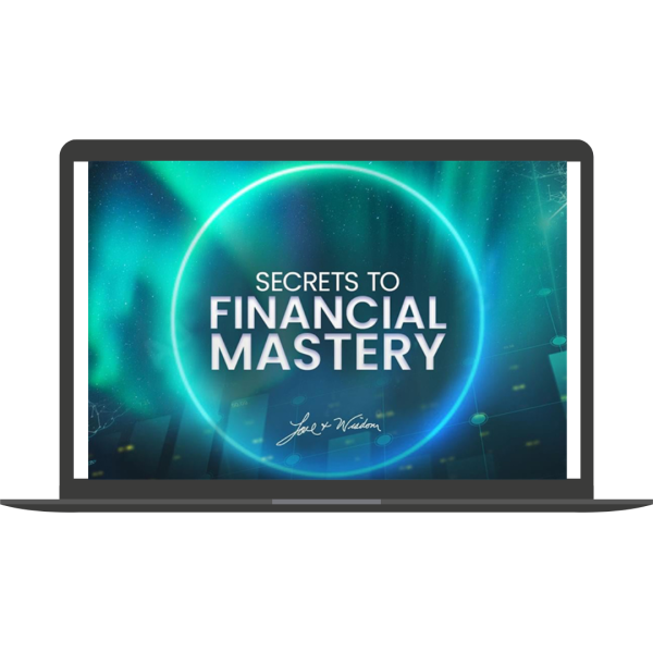 Online - The Secrets to Financial Mastery By Dr John Demartini