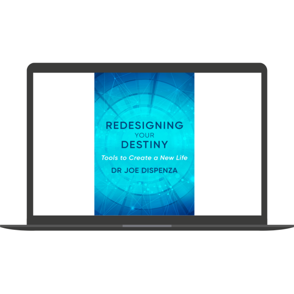 Redesigning Your Destiny Online Course By Dr. Joe Dispenza