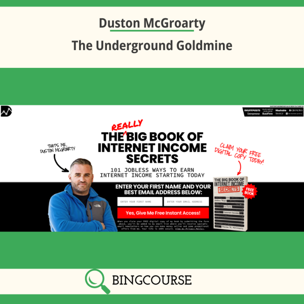 The Underground Goldmine By Duston McGroarty