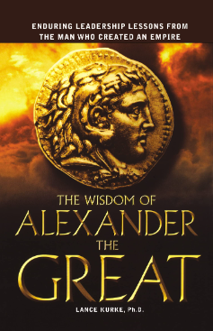 Lance Kurke – The Wisdom Of The Alexander The Great