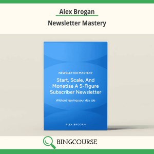 Alex Brogan – Newsletter Mastery