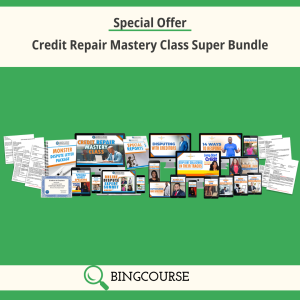 Credit Repair Mastery Class Super Bundle with Special Offer