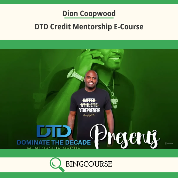 DTD Credit Mentorship E-Course By Dion Coopwood