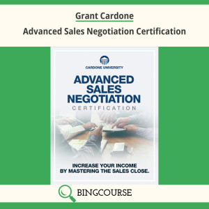 Grant Cardone – Advanced Sales Negotiation Certification