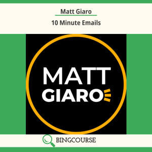 Matt Giaro – 10 Minute Emails