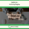 Sophia Lee – Perfecting Blogging