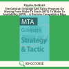 The Goldratt Strategy And Tactic Program On Moving From Make To Stock (MTS) To Make To Availability (MTA) – A Decisive Competitive Edge By Eliyahu Goldratt