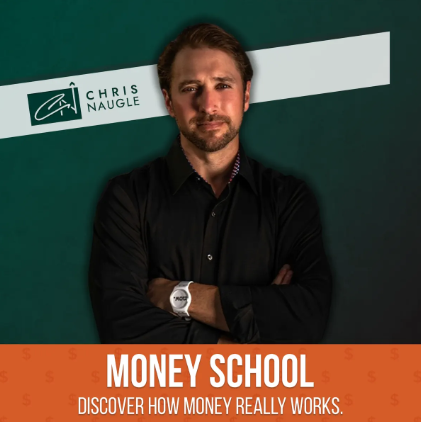 Chris Naugle – Money School