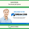 Austin Belcak – The Dream Job System