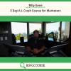 Billy Gene – 5 Day A.I. Crash Course for Marketers