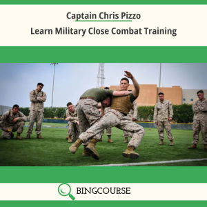 Learn Military Close Combat Training – Captain Chris Pizzo