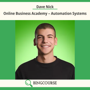 Dave Nick – Online Business Academy – Automation Systems