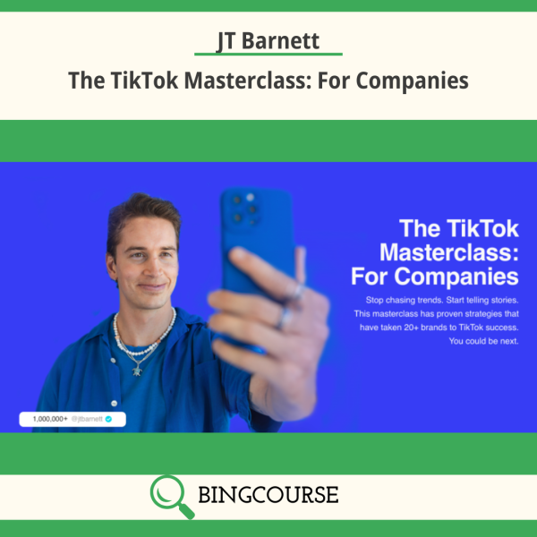 JT Barnett – The TikTok Masterclass: For Companies