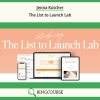 Jenna Kutcher – The List to Launch Lab