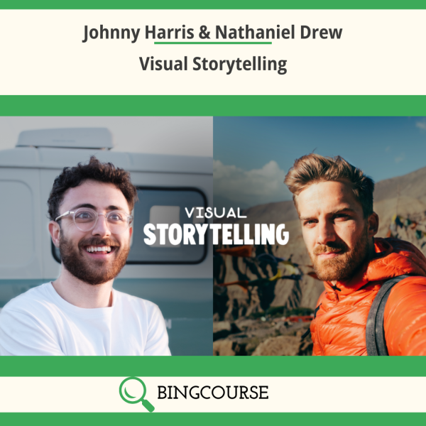 Johnny Harris & Nathaniel Drew – Visual Storytelling