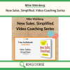 Mike Weinberg – New Sales. Simplified. Video Coaching Series